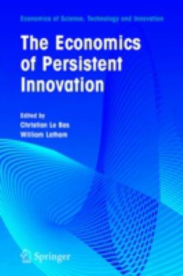 The Economics of Persistent Innovation : An Evolutionary View