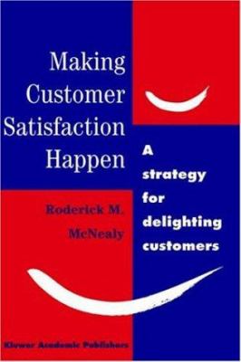 Making Customer Satisfaction Happen