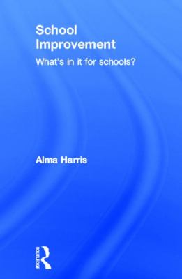 School Improvement : What's in It for Schools?