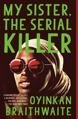 My Sister, the Serial Killer : A Novel