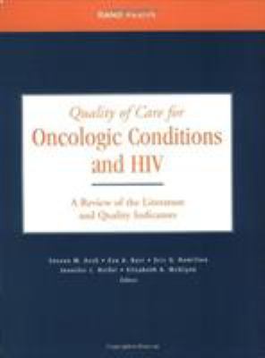 Quality of Care for Oncologic Conditions and HIV : A Review of the Literature and Quality Indicators