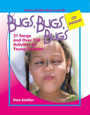 Bugs, Bugs, Bugs : 20 Songs and over 250 Activities for Young Children