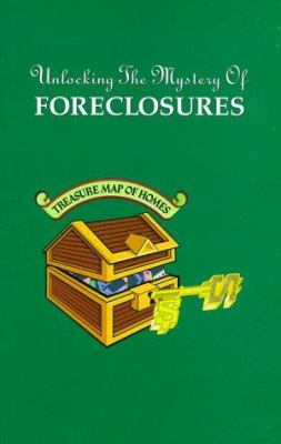 Unlocking the Mystery of Foreclosures