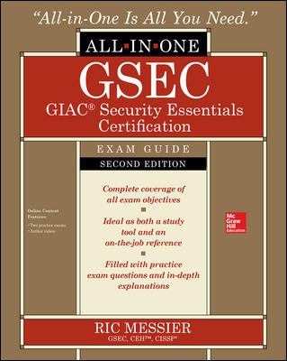 GSEC GIAC Security Essentials Certification All-In-One Exam Guide, Second Edition