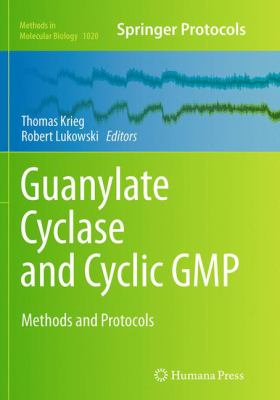 Guanylate Cyclase and Cyclic GMP : Methods and Protocols