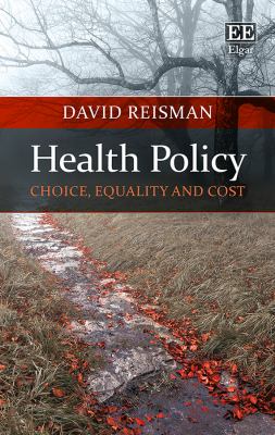 Health Policy : Choice, Equality and Cost