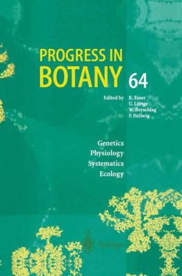 Progress in Botany Vol. 64 : Genetics Physiology Systematics Ecology