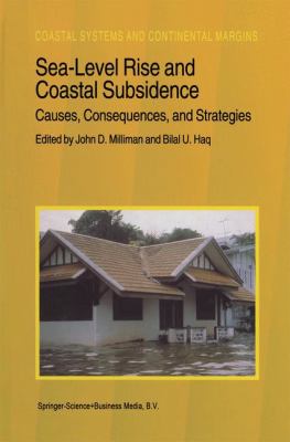 Sea-Level Rise and Coastal Subsidence : Causes, Consequences, and Strategies