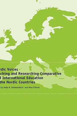 Nordic Voices : Teaching and Researching Comparative and International Education in the Nordic Countries