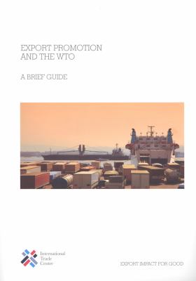 Export Promotion and the WTO : A Brief Guide