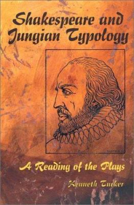 Shakespeare and Jungian Typology : A Reading of the Plays