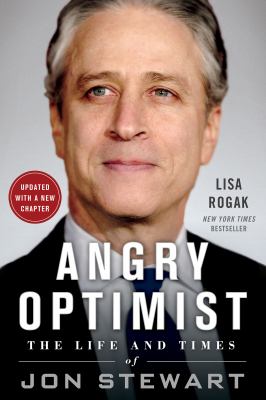 Angry Optimist : The Life and Times of Jon Stewart