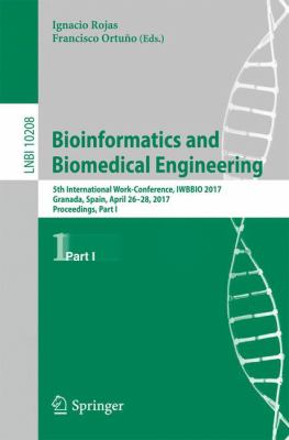 Bioinformatics and Biomedical Engineering : 5th International Work-Conference, IWBBIO 2017, Granada, Spain, April 26-28, 2017, Proceedings, Part I