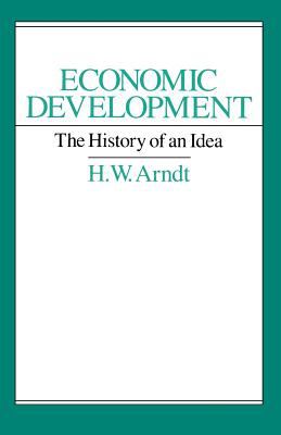 Economic Development : The History of an Idea