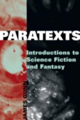 Paratexts : Introductions to Science Fiction and Fantasy