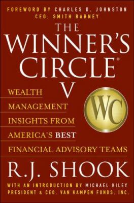 Winner's Circle V : Wealth Management Insights from America's Best Financial Advisory Teams