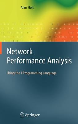 Network Performance Analysis : Using the J Programming Language