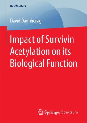 Impact of Survivin Acetylation on Its Biological Function