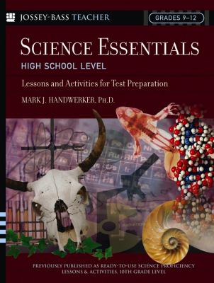 Science Essentials, High School Level : Lessons and Activities for Test Preparation