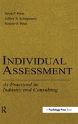 Individual Assessment : As Practiced in Industry and Consulting