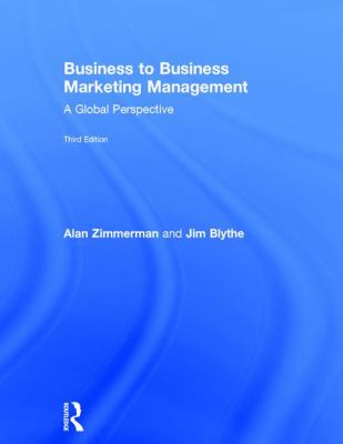 Business to Business Marketing Management : A Global Perspective