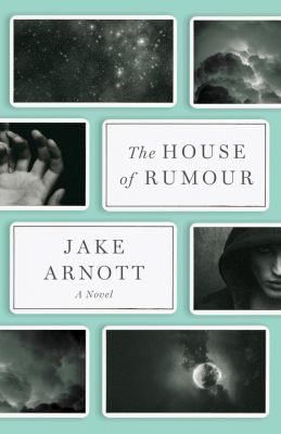 The House of Rumour : A Novel