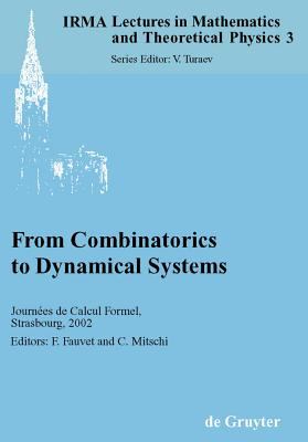 From Combinatorics to Dynamical Systems : Journees de Calcul Formel, Strasbourg, March 22-23, 2002