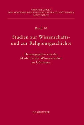 STUDIEN ZUR WISSENSCHAFTS- UND ZUR RELIGIONSGESCHICHTE