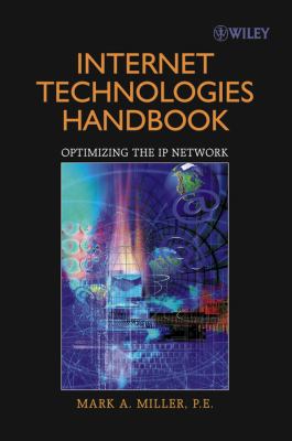 Internet Technologies Handbook : Optimizing the IP Network