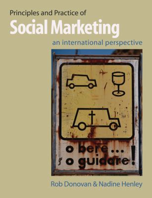 Principles and Practice of Social Marketing : An International Perspective