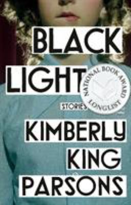 Black Light : Stories