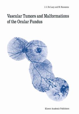 Vascular Tumors and Malfunctions of the Ocular Fundus