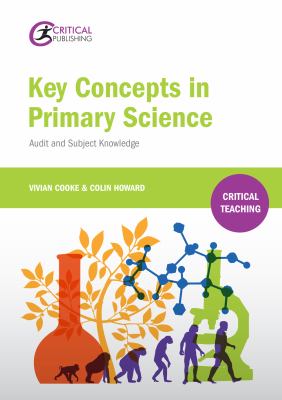 Key Concepts in Primary Science : Audit and Subject Knowledge