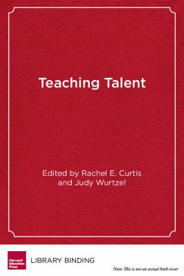 Teaching Talent : A Visionary Framework for Human Capital in Education