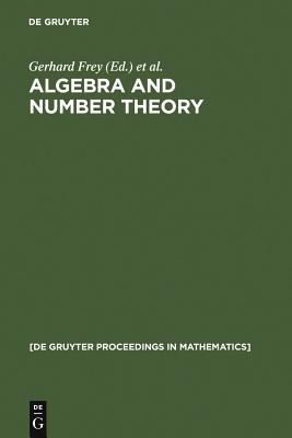Algebra and Number Theory : Proceedings of a Conference Held at the Institute of Experimental Mathematics, Universtiy of Essen (Germany), December 2-4, 1992