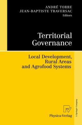 Territorial Governance : Local Development, Rural Areas and Agrofood Systems