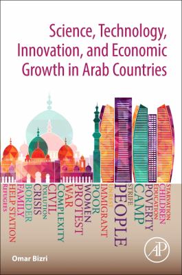 Science, Technology, Innovation, and Economic Growth in Arab Countries