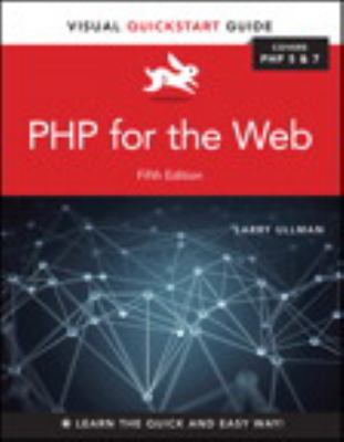 PHP for the Web : Visual QuickStart Guide
