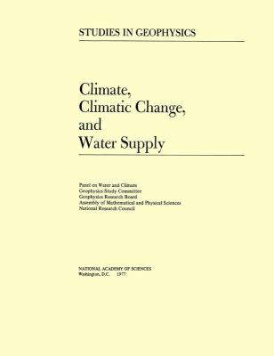 Climate, Climatic Change, and Water Supply