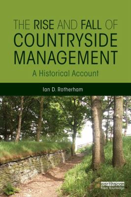 The Rise and Fall of Countryside Management : A Historical Account
