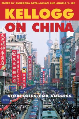 Kellogg on China : Strategies for Success