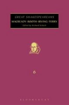 Macready, Booth, Terry, Irving : Great Shakespeareans: Volume VI