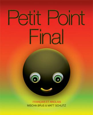 Petit Point Final : Little Full Stop; French/English