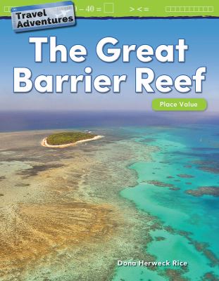 Travel Adventures : The Great Barrier Reef: Place Value (Grade 1)