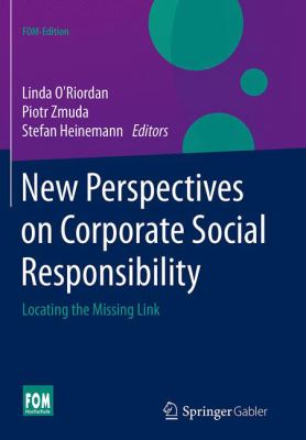 New Perspectives on Corporate Social Responsibility : Locating the Missing Link