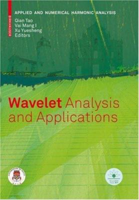 Wavelet Analysis and Applications