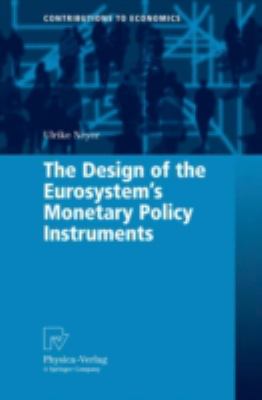The Design of the Eurosystem's Monetary Policy Instruments