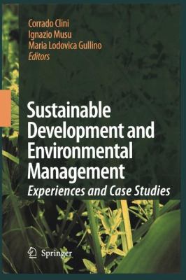 Sustainable Development and Environmental Management : Experiences and Case Studies
