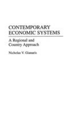 Contemporary Economic Systems : A Regional and Country Approach