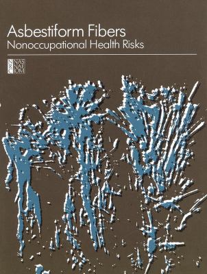 Asbestiform Fibers : Nonoccupational Health Risks